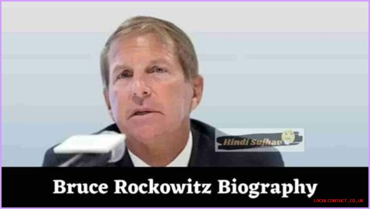 Bruce Rockowitz Wiki: Uncovering His Age, Family, Career, and Net Worth