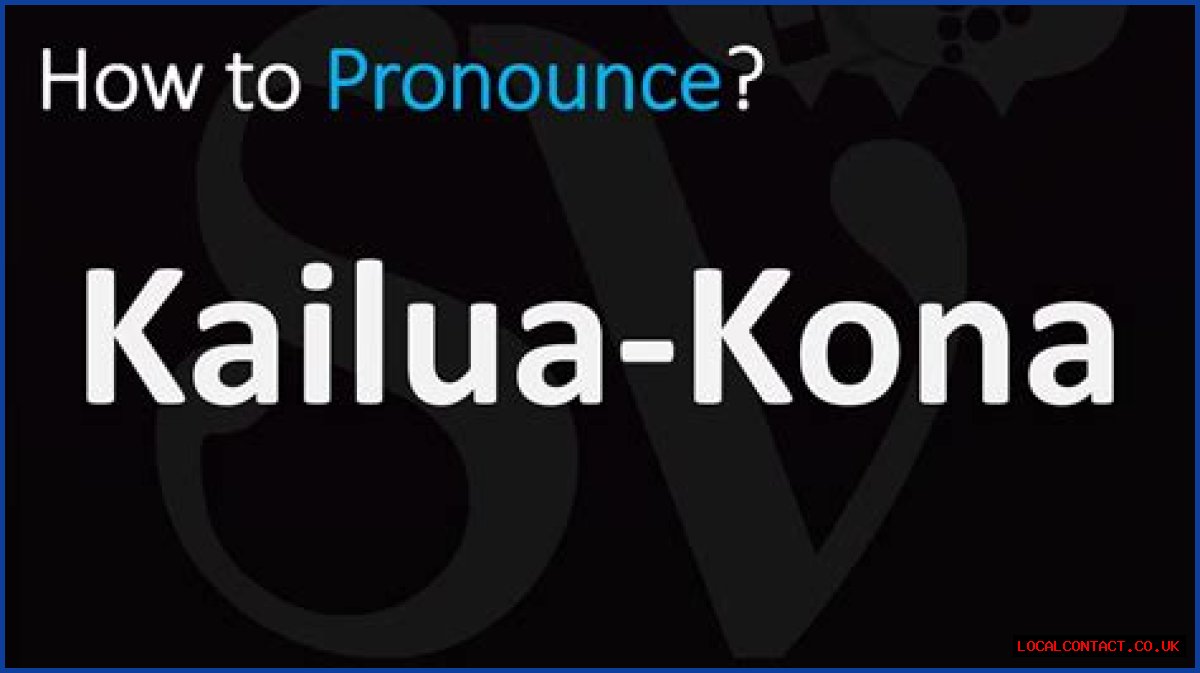 How to pronounce kailua kona