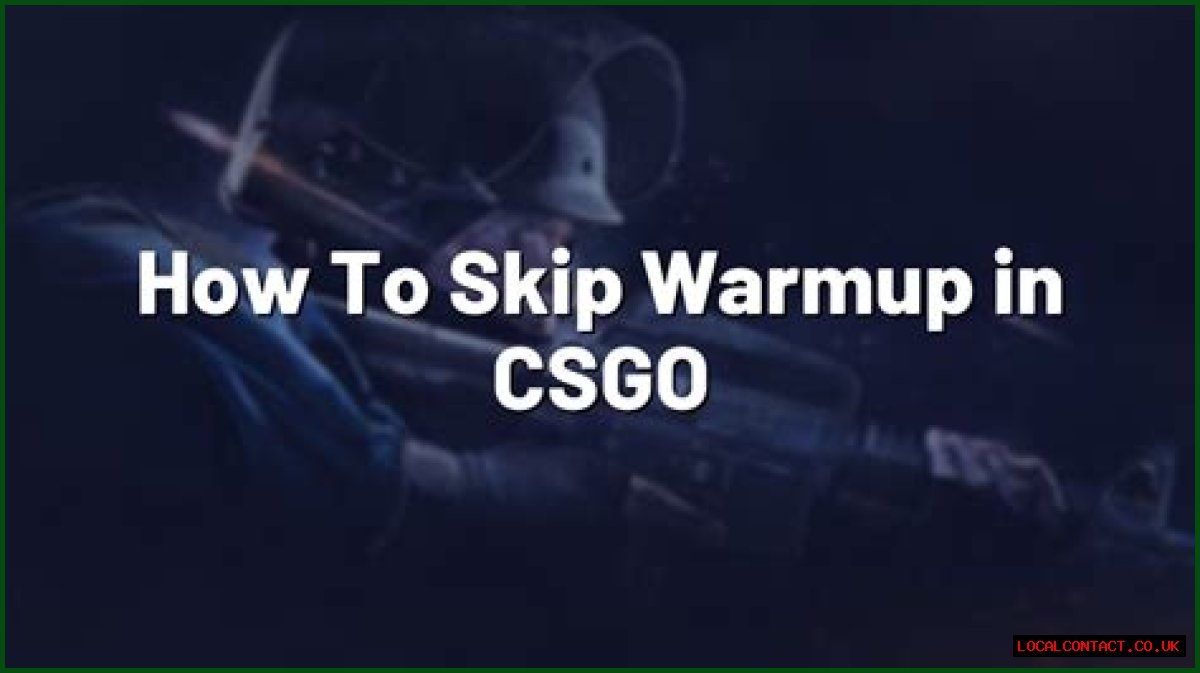 How to skip warmup csgo