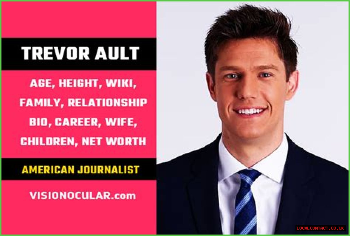Is Trevor Ault Married? Wiki, Parents, Career, Net Worth