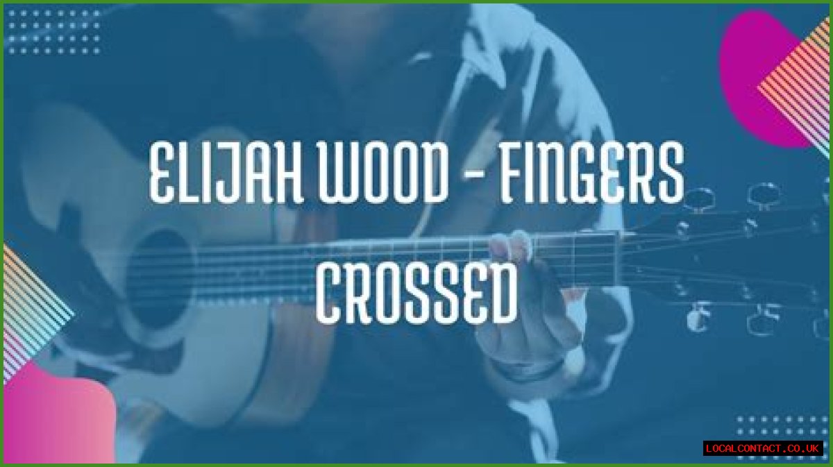 The Meaning Behind The Song: ​​fingers crossed by ​elijah​ woods