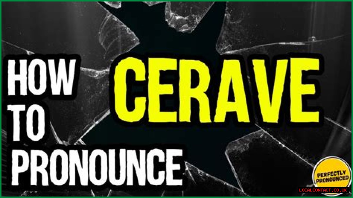 Unlocking The Mystery Of Cerave Pronunciation